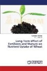 M L Dotaniya, M. L. Dotaniya, Manmoha Sharma, Manmohan Sharma - Long Term Effect of Fertilizers and Manure on Nutrient Uptake of Wheat