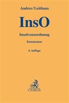 Dirk Andres, Dirk (Dr. Andres, Dirk (Dr.) Andres, Mich Dahl, Michael Dahl, Rolf Leithaus... - Insolvenzordnung (InsO)