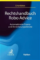 Dimitrios Linardatos, Lind Bienemann, Linda Bienemann, Miria Buiten, Miriam Buiten u a, Andreas Dieckmann u a... - Handbuch Robo Advice