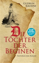 Gudrun Krohne - Die Töchter der Beginen