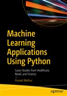 Puneet Mathur - Machine Learning Applications Using Python