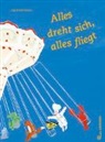 Sigrid Eyb-Green - Alles dreht sich, alles fliegt