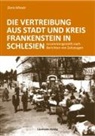 Doris Minale - Die Vertreibung aus Stadt und Kreis Frankenstein in Schlesien