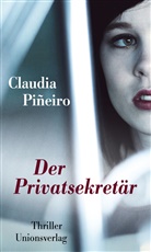 Claudia Piñeiro, Claudia Piñeiro - Der Privatsekretär