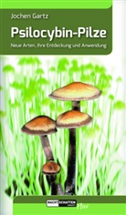 Jochen Gartz - Psilocybin-Pilze