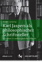 Dieter Lamping - Karl Jaspers als philosophischer Schriftsteller