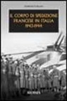 Fabrizio Carloni - Il corpo di spedizione francese in Italia 1943-1944