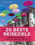 Claudia Jörg-Brosche - 20 beste Reiseziele