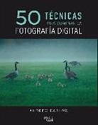 Andrew Darlow - 50 técnicas para dominar la fotografía digital