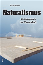 Martin Mahner - Naturalismus