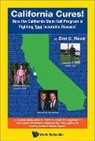 Don C Reed, Don C Reed, Don C. Reed - California Cures!: How The California Stem Cell Program Is Fighting Your Incurable Disease!