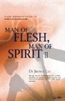 Jaerock Lee - Man of Flesh, Man of Spirit ¿