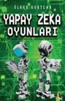 Ülker Kurtcan - Yapay Zeka Oyunlari