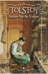 Lev Nikolayevic Tolstoy - Insan Ne ile Yasar