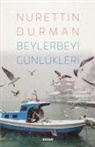 Nurettin Durman - Beylerbeyi Günlükleri