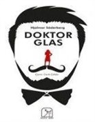Hjalmar Söderberg - Doktor Glas