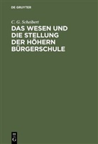C. G. Scheibert, Carl Gottfried Scheibert - Das Wesen und die Stellung der höhern Bürgerschule