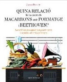 Quina relació hi ha entre els macarrons amb formatge i Beethoven?