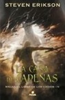 Steven Erikson - La casa de las cadenas / House of Chains