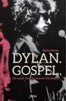 Clinton Heylin, Heylin  Clinton - Dylan. Gospel.
