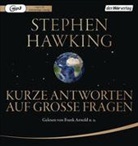 Stephen Hawking, Stephen W. Hawking, Frank Arnold, Herbert Schäfer, Björn Schalla, Anja Stadlober - Kurze Antworten auf große Fragen, 1 Audio-CD, 1 MP3 (Hörbuch)