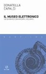 Donatella Capaldi - Il museo elettronico. Un seminario con Marshall McLuhan