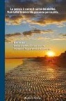 Bettina Belli, Enrico Giovanni Elidio Chiastra, Francesco Toscano - La poesia è come il canto dei delfini. Non tutte le orecchie possono percepirla