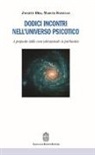 Jacques Dill, Marcel Sassolas - Dodici incontri nell'universo psicotico. A proposito della cura istituzionale in psichiatria