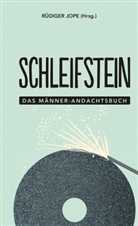 Rüdiger Jope, Rüdige Jope, Rüdiger Jope - Schleifstein