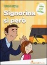 Sergio Rossi - Signorina sì però