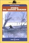 Patrick Süskind, Sempé J. -J. - Storia del signor Sommer
