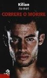 Kilian Jornet - Correre o morire