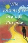 Elizabeth Ann, Rocky Hudson - The Journey to my Life Purpose