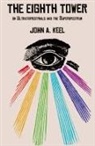 John A Keel, John A. Keel - The Eighth Tower