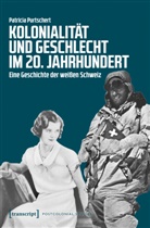 Patricia Purtschert, Patricia Putschert - Kolonialität und Geschlecht im 20. Jahrhundert