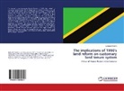 Lekumok Kironyi - The implications of 1990's land reform on customary land tenure system