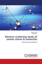 Avani Barot, Mayuri Barot - Electron scattering study of certain atoms & molecules