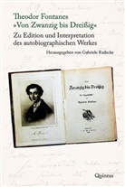 Gabriele Radecke - Theodor Fontanes "Von Zwanzig bis Dreißig"