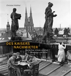 Christian Walther - Des Kaisers Nachmieter