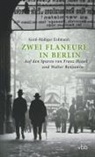 Gerd-Rüdiger Erdmann - Zwei Flaneure in Berlin