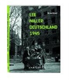 Richard Bessel, Lee Miller - Deutschland 1945