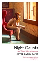 Joyce Carol Oates - Night-Gaunts