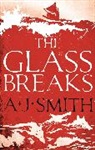 A. J. Smith, A.j. Smith - Glass Breaks