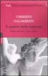 Umberto Galimberti - Il segreto della domanda. Intorno alle cose umane e divine