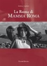 Federica Capoferri - La Roma di Mamma Roma