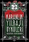 Demokan Atasoy, Mehmet Berk Yaltirik, Özlem Ertan, Kubilayhan Yalcin - Karanlik Yilbasi Öyküleri