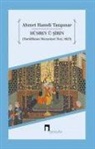 Ahmet Hamdi Tanpinar - Hüsrev ü Sirin