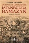 Francois Georgeon - Osmanlidan Cumhuriyete Istanbulda Ramazan