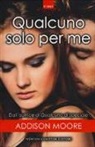 Addison Moore - Qualcuno solo per me