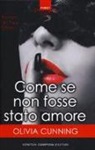 Olivia Cunning - Come se non fosse stato amore. Sinners on tour series